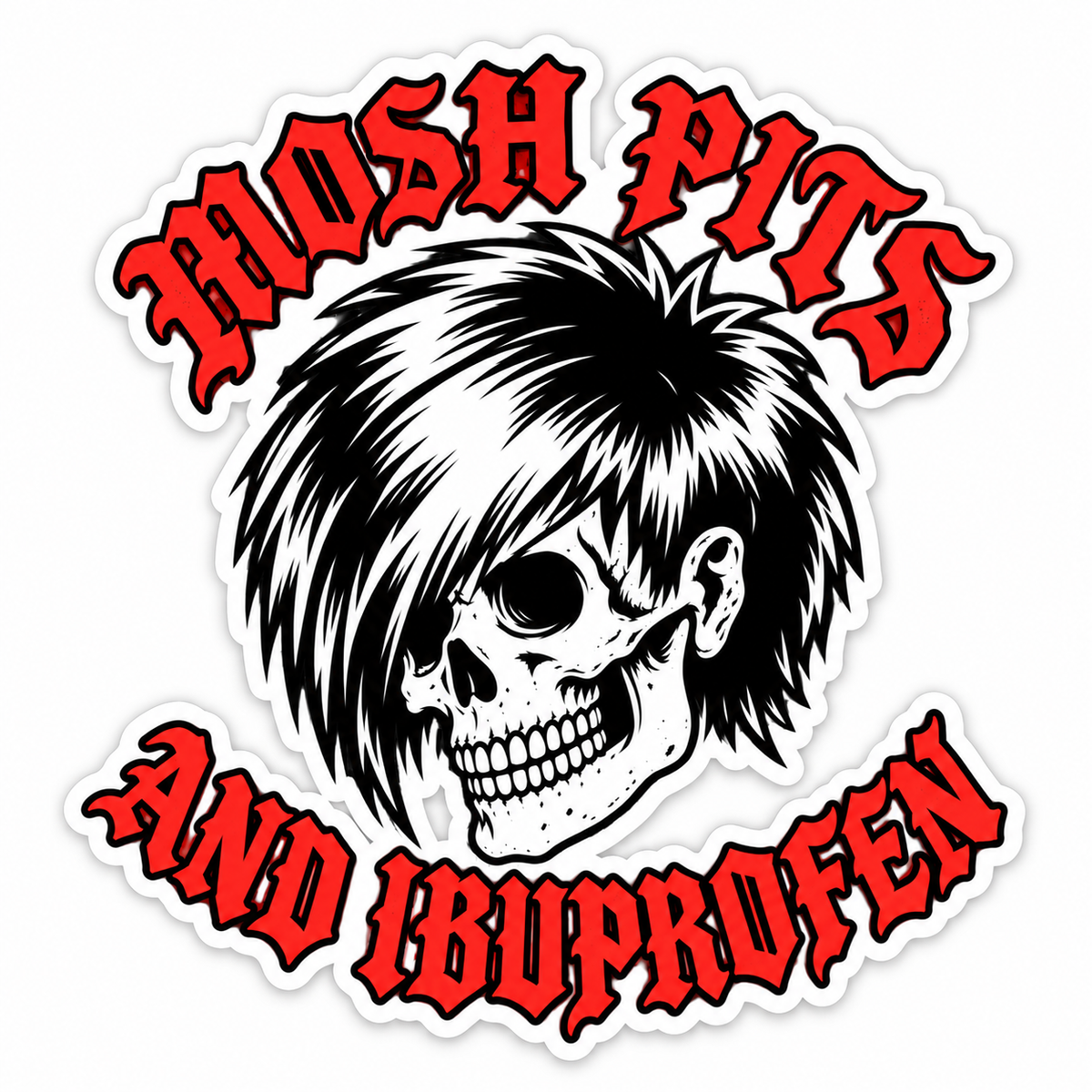 Mosh Pits and Ibuprofen Sticker