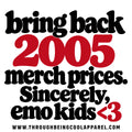 Keep Merch Prices in 2005 Sticker